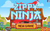 Zippy Ninja (玉楼忍者之战)